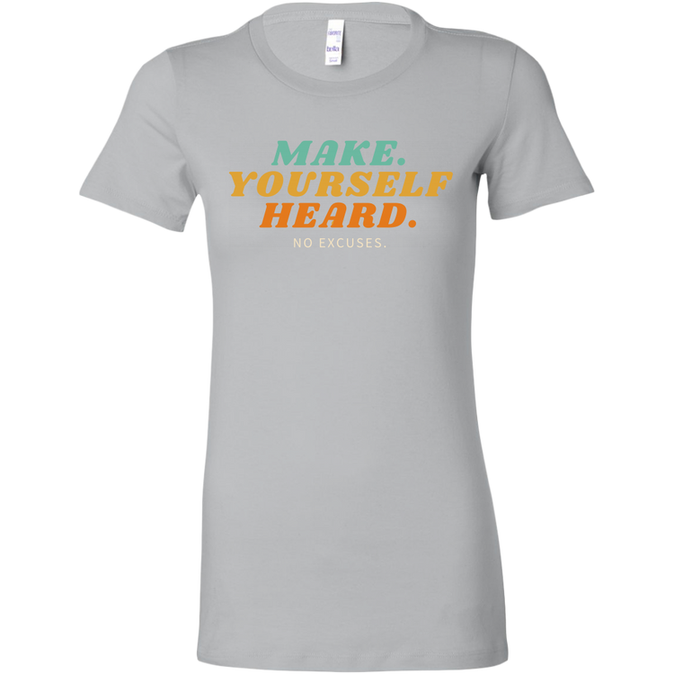 Make Yourself Heard T-Shirt - CLASSY NERDY CHIC