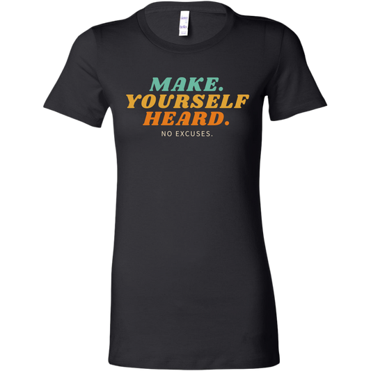 Make Yourself Heard T-Shirt - CLASSY NERDY CHIC