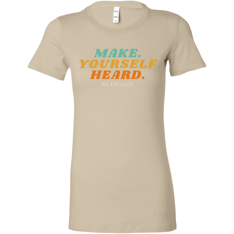 Make Yourself Heard T-Shirt - CLASSY NERDY CHIC