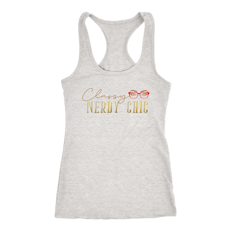 Classy Nerdy Chic Tank - CLASSY NERDY CHIC