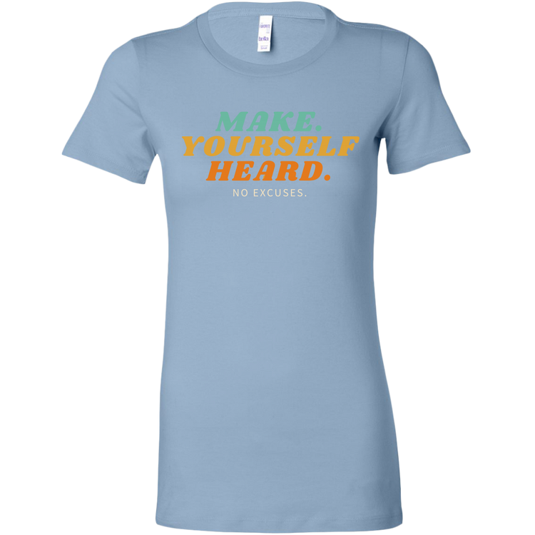 Make Yourself Heard T-Shirt - CLASSY NERDY CHIC